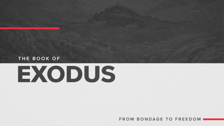 Exodus – From Bondage to Freedom